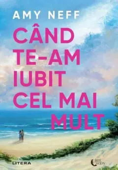 Coperta cărții Cand te-am iubit cel mai mult