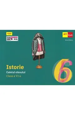 Coperta cărții Istorie - Clasa 6 - Caietul elevului