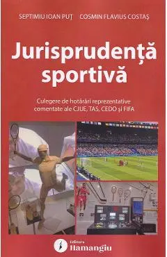 Coperta cărții Jurisprudenta sportiva. Culegere de hotarari - Cosmin Flavius Costas, Septimiu Ioan Put