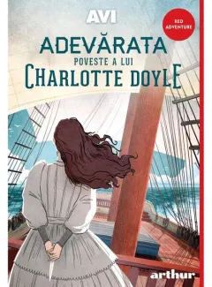Coperta cărții Adevărata poveste a lui Charlotte Doyle