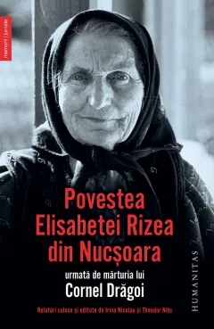 Coperta cărții Povestea Elisabetei Rizea din Nucșoara