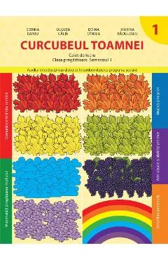 Coperta cărții Curcubeul toamnei. Caiet de lucru - Clasa pregatitoare. Semestrul 1