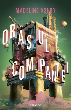 Coperta cărții Orașul companiei
