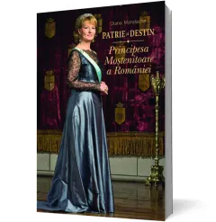 Coperta cărții Patrie și destin. Principesa Moștenitoare a României