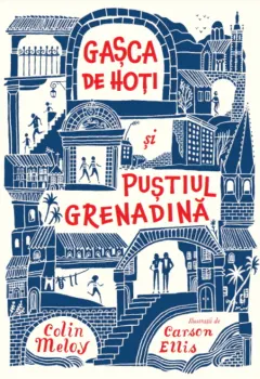 Coperta cărții Gașca de hoți și puștiul Grenadină