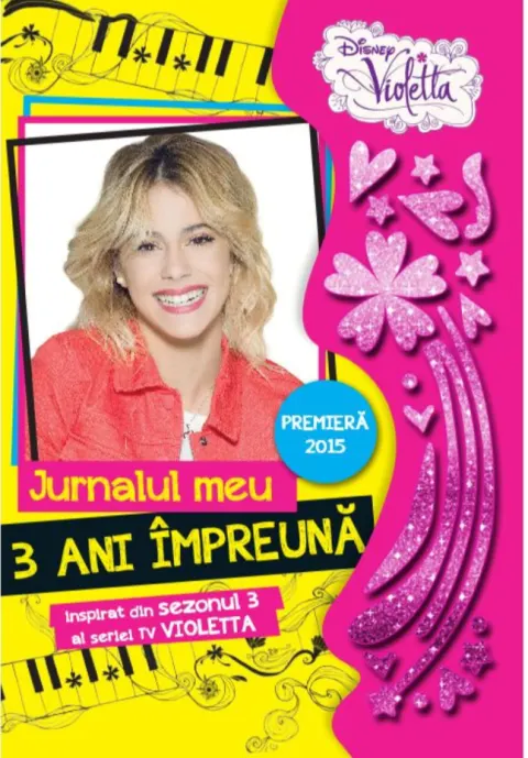 Coperta cărții Disney. Violetta. Jurnalul meu. 3 ani împreună. Sezonul 3