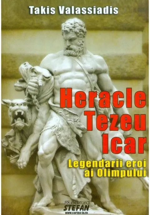 Coperta cărții Heracle Tezeu Icar. Legendarii eroi ai Olimpului
