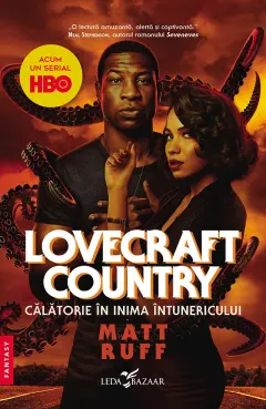 Coperta cărții Lovecraft Country. Călătorie în inima întunericului