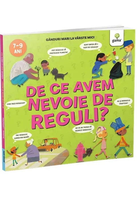 Coperta cărții De ce avem nevoie de reguli? Ganduri mari la varste mici