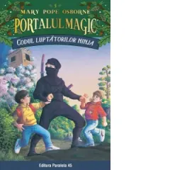 Coperta cărții Codul luptatorilor Ninja. Portalul Magic nr. 5