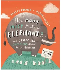 Coperta cărții How Many Mice Make an Elephant and Other Big Questions