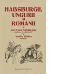 Coperta cărții Habsburgii, ungurii si romanii