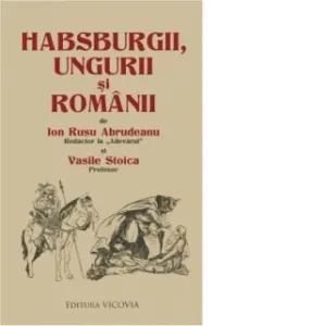 Coperta cărții Habsburgii, ungurii si romanii