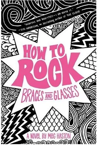 Coperta cărții How to Rock Braces and Glasses