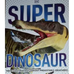 Coperta cărții Super Dinosaur Encyclopedia, DK