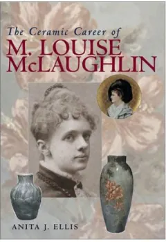 Coperta cărții The Ceramic Career of M. Louise McLaughlin
