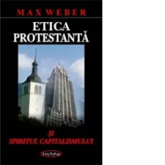 Coperta cărții Etica protestanta si spiritul capitalismului