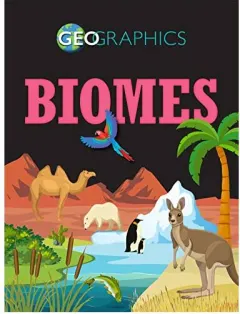 Coperta cărții Geographics Biomes, Izzi Howell
