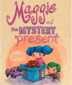 Coperta cărții Maggie and the Mystery Present, Courtney Ruffalo , Eric Smith