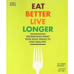 Coperta cărții Eat Better Live Longer