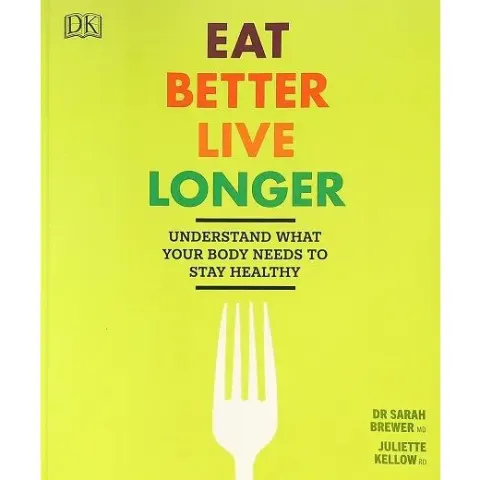 Coperta cărții Eat Better Live Longer