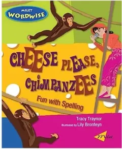 Coperta cărții Cheese Please Chimpanzees Fun With Spelling