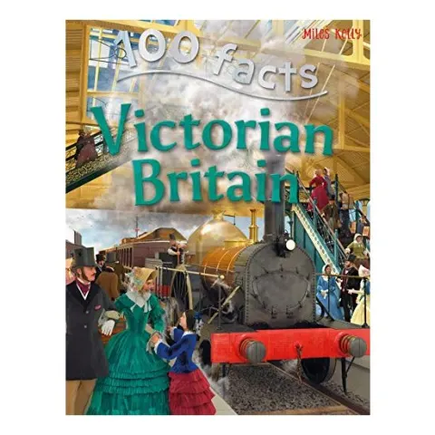 Coperta cărții 100 facts on Victorian Britain, Steve Parker