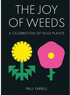 Coperta cărții Joy of Weeds, Paul Farrell