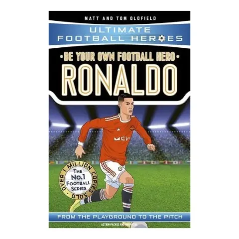 Coperta cărții Be Your Own Football Hero: Ronaldo From the Playground to the Pitch