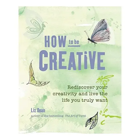 Coperta cărții How to be creative, Liz Dean