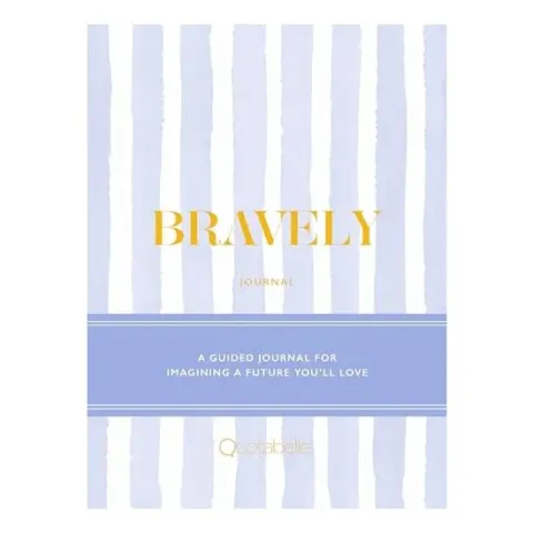 Coperta cărții Bravely Journal, Quotabelle, Pauline Weger, Alicia Williamson