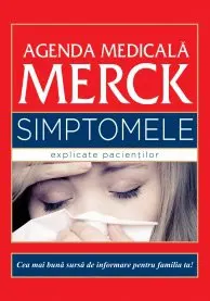 Coperta cărții Agenda medicala Merck. Simptomele explicate pacientilor