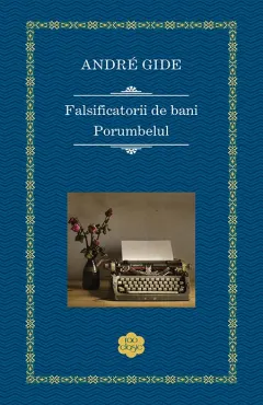 Coperta cărții Falsificatorii de bani / Porumbelul