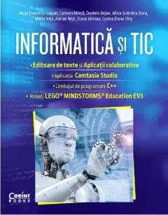 Coperta cărții Informatică și TIC clasa a VII-a. Editoare de text și aplicații colaborative, Camtasia Studio, C++, EV3