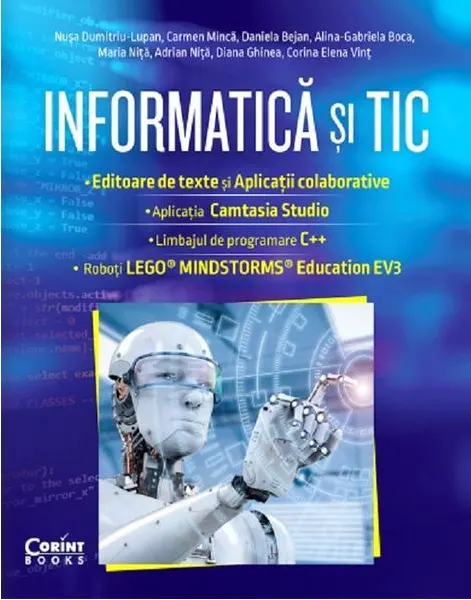 Coperta cărții Informatică și TIC clasa a VII-a. Editoare de text și aplicații colaborative, Camtasia Studio, C++, EV3