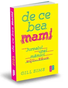 Coperta cărții De ce bea mami. Jurnalul unei mămici epuizate