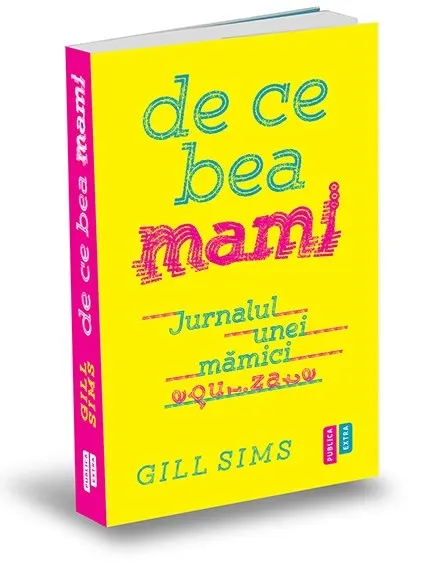 Coperta cărții De ce bea mami. Jurnalul unei mămici epuizate