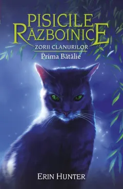 Coperta cărții Pisicile razboinice (vol. 27): Zorii clanurilor. Prima batalie