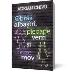 Coperta cărții Obraji albaștri, pleoape verzi și buze mov