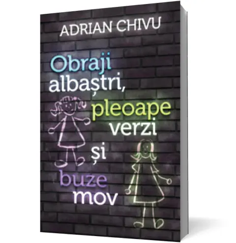 Coperta cărții Obraji albaștri, pleoape verzi și buze mov