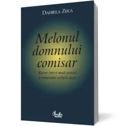 Coperta cărții Melonul domnului comisar. Repere într-o nouă poetică a romanului polițist clasic