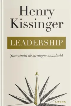 Coperta cărții Leadership. Sase studii de strategie mondiala