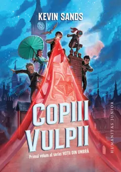 Coperta cărții Copiii Vulpii (seria Hoții din umbră, vol. I)