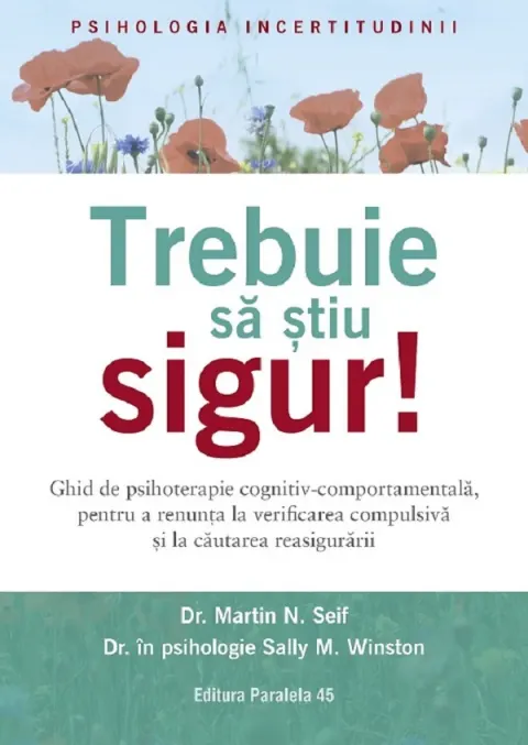 Coperta cărții Trebuie sa stiu sigur!