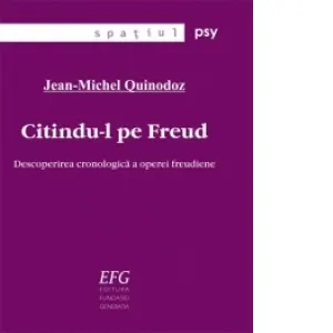 Coperta cărții Citindu-l pe Freud. Descoperirea cronologica a operei freudiene
