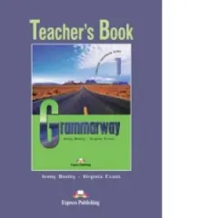 Coperta cărții Grammarway 1 - English Grammar Book - Teacher s Book