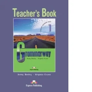 Coperta cărții Grammarway 1 - English Grammar Book - Teacher s Book