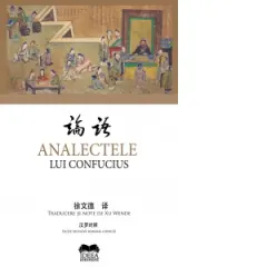 Coperta cărții Analectele lui Confucius (Editie bilingva romana-chineza)