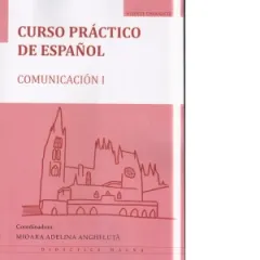 Coperta cărții Curso practico de espanol. Comunicacion I