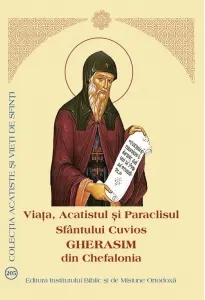 Coperta cărții Viata, Acatistul si Paraclisul Sfantului Cuvios Gherasim din Chefalonia